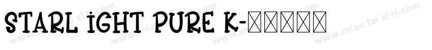 STARL IGHT PURE K字体转换